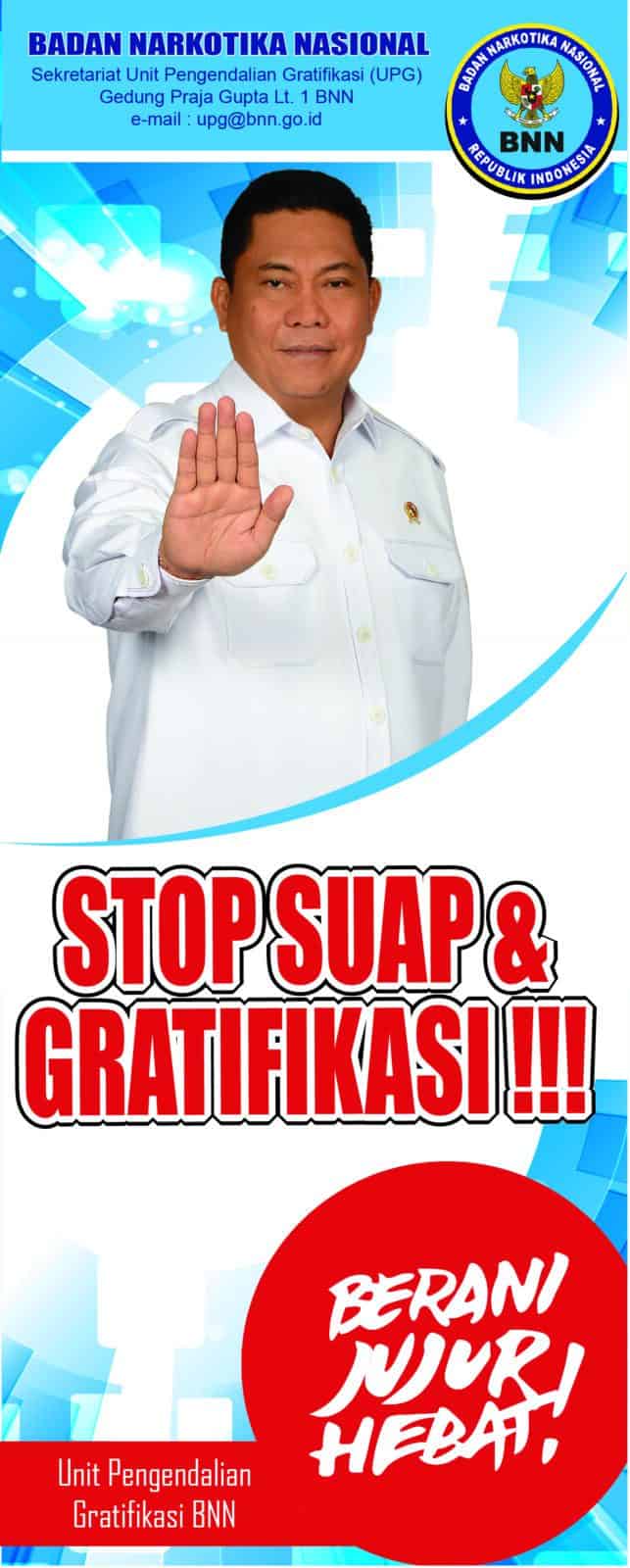 STOP SUAP DAN GRATIFIKASI !!! BRANI JUJUR HEBAT STOP GRATIFIKASI DIWILAYAH KERJA BNNK OKU TIMUR