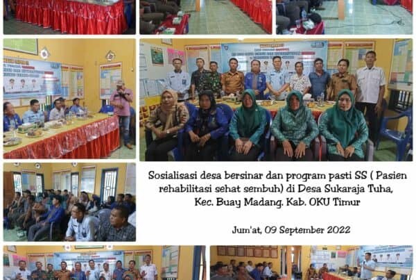 Sosialisasi Desa Bersinar dan Program Pasti SS (Pasien Rehabilitasi Sehat Sembuh) di Desa Bersinar Desa Sukaraja Tuha