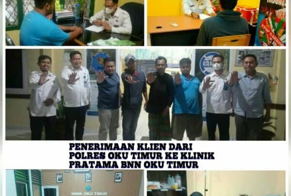 PENERIMAAN KLIEN LIMPAHAN DARI POLRES OKU TIMUR DI KLINIK PRATAMA BNN KABUPATEN OKU TIMUR