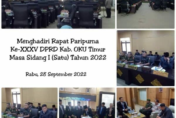 Rapat Penutupan Paripurna Ke-XXXV DPRD Kabupaten OKU Timur Masa Sidang I (Satu) Tahun 2022