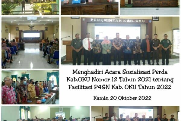 Sosialisasi PERDA Kabupaten OKU Nomor 12 Tahun 2021 Tentang Fasilitas P4GN Kabupaten OKU Tahun 2022