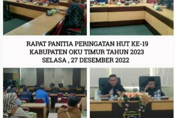 Rapat Panitia Peringatan HUT ke 19 Kabupaten OKU Timur Tahun 2023